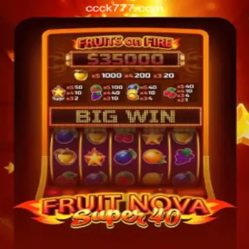 Discover the Excitement of FruitNovaSuper40: The Ultimate Slot Experience